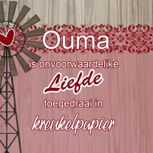 Ouma is onvoorwaardelike liefde
